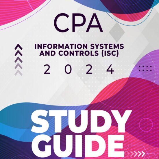 cpa information systems and controls study guide 2024