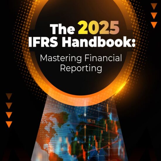 The 2025 IFRS Handbook Mastering Financial Reporting