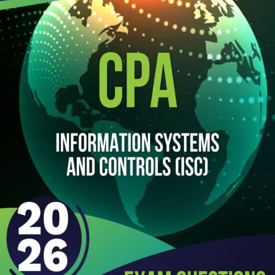 cpa information systems and controls exam questions 2026